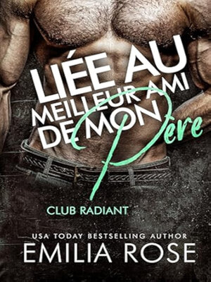 cover image of Liée au Meilleur Ami de Mon Père